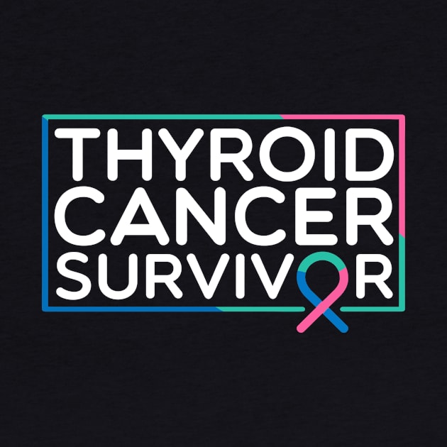 Thyroid Cancer Survivor by TheBestHumorApparel